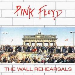 Pink Floyd : The Wall Rehearsals